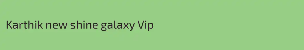 Karthik new shine galaxy Vip